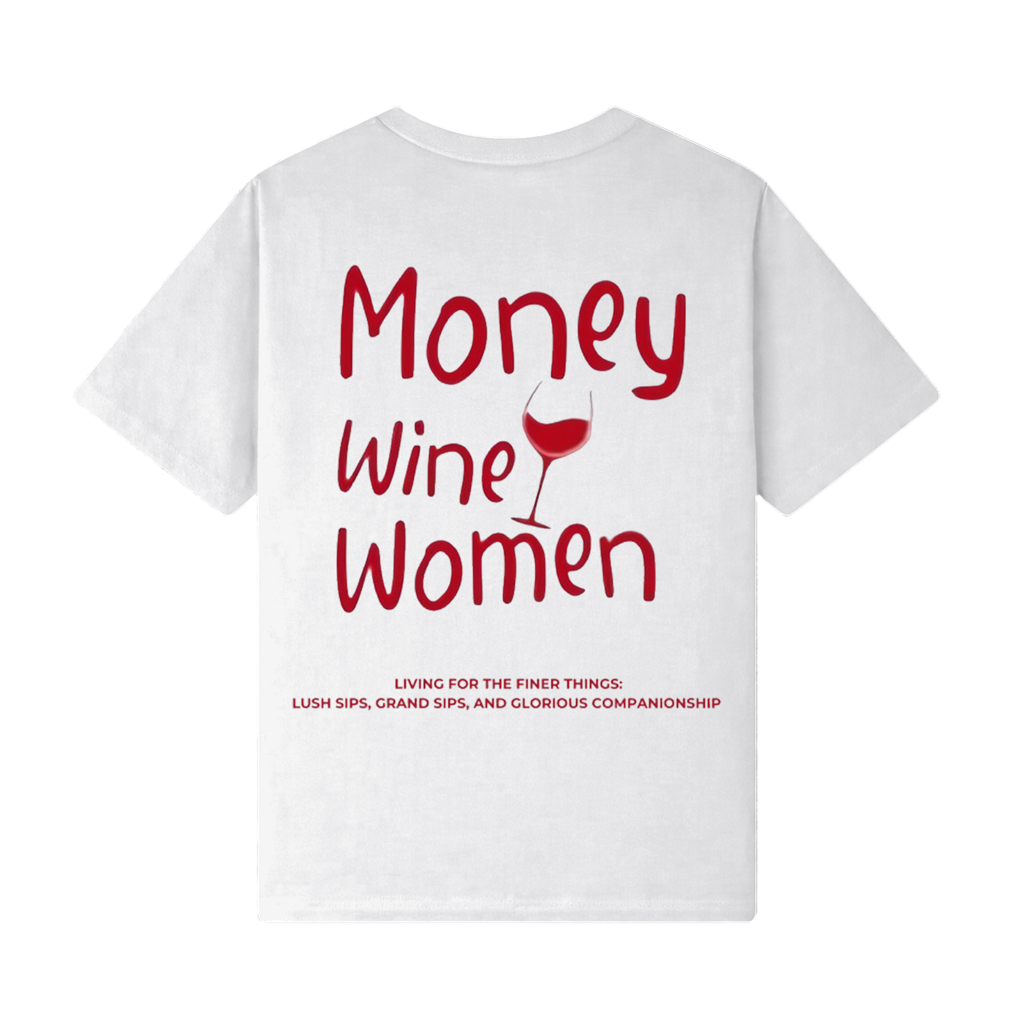 Money, Wine, Women T-Shirt
